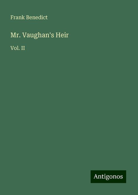 Frank Benedict: Mr. Vaughan's Heir, Buch