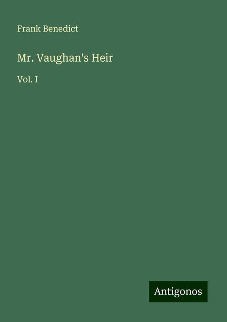 Frank Benedict: Mr. Vaughan's Heir, Buch