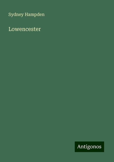 Sydney Hampden: Lowencester, Buch