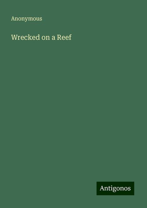 Anonymous: Wrecked on a Reef, Buch