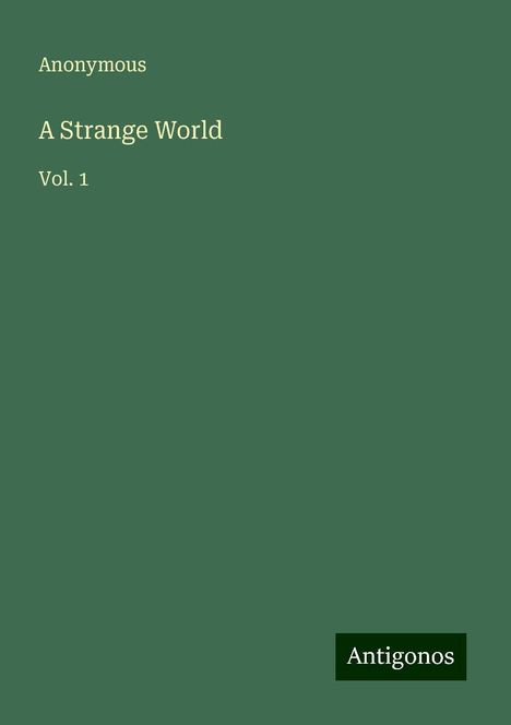 Anonymous: A Strange World, Buch