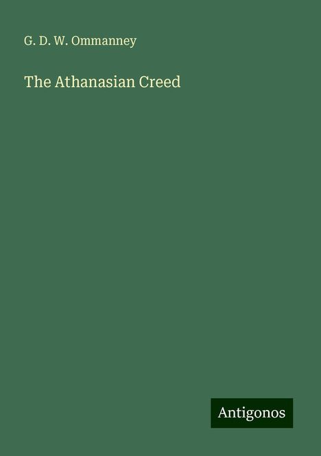 G. D. W. Ommanney: The Athanasian Creed, Buch