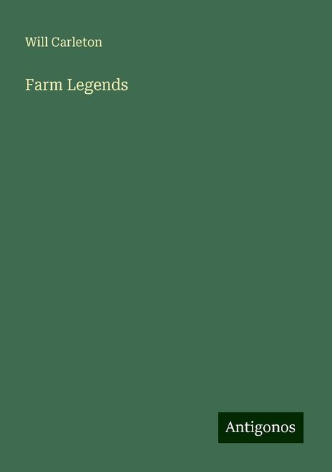 Will Carleton: Farm Legends, Buch