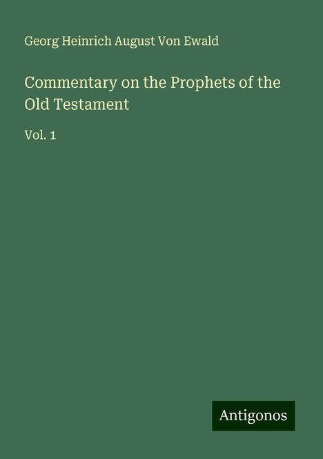 Georg Heinrich August Von Ewald: Commentary on the Prophets of the Old Testament, Buch