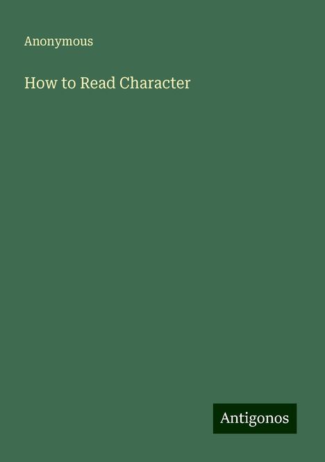 Anonymous: How to Read Character, Buch