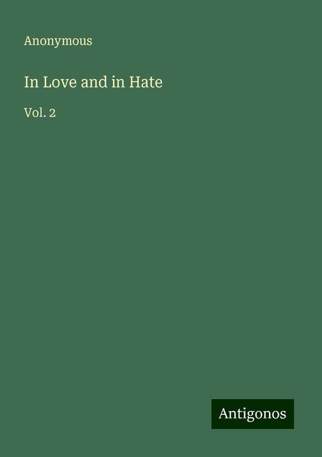 Anonymous: In Love and in Hate, Buch