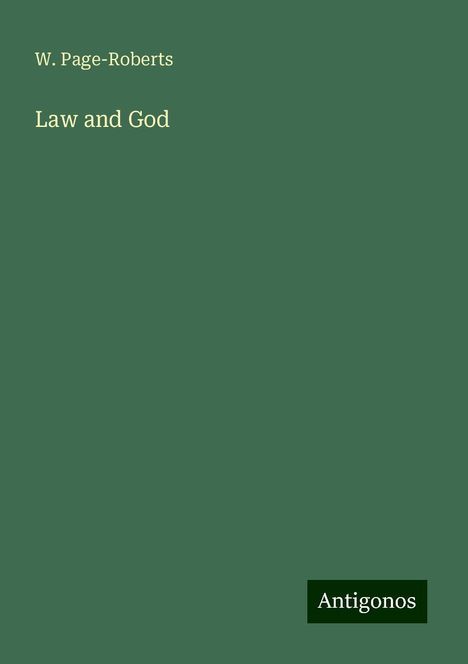 W. Page-Roberts: Law and God, Buch