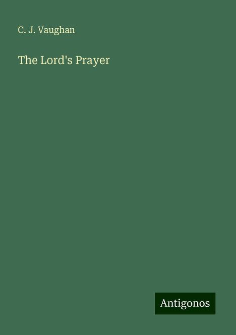 C. J. Vaughan: The Lord's Prayer, Buch