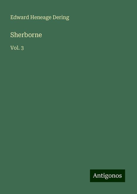 Edward Heneage Dering: Sherborne, Buch