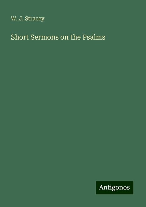 W. J. Stracey: Short Sermons on the Psalms, Buch