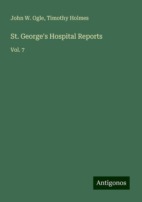 John W. Ogle: St. George's Hospital Reports, Buch