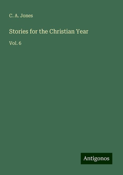 C. A. Jones: Stories for the Christian Year, Buch