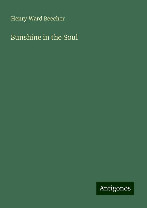 Henry Ward Beecher: Sunshine in the Soul, Buch