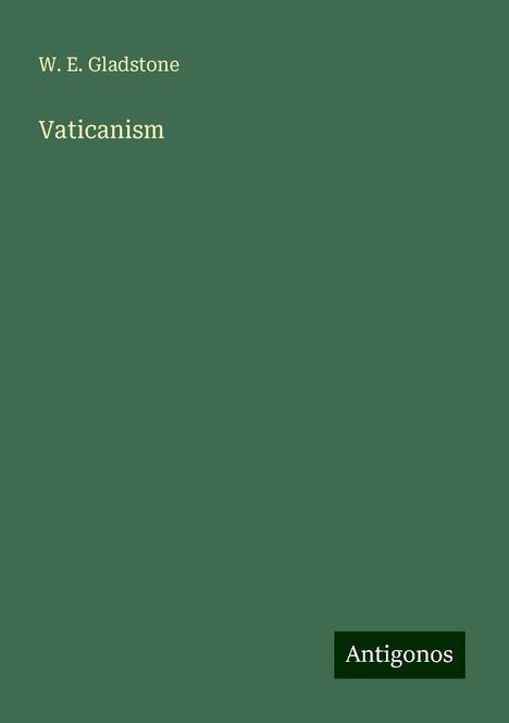 W. E. Gladstone: Vaticanism, Buch