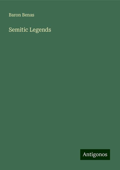 Baron Benas: Semitic Legends, Buch