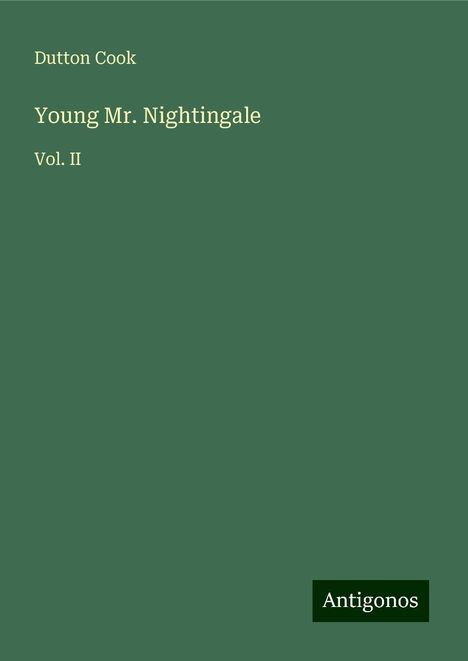 Dutton Cook: Young Mr. Nightingale, Buch