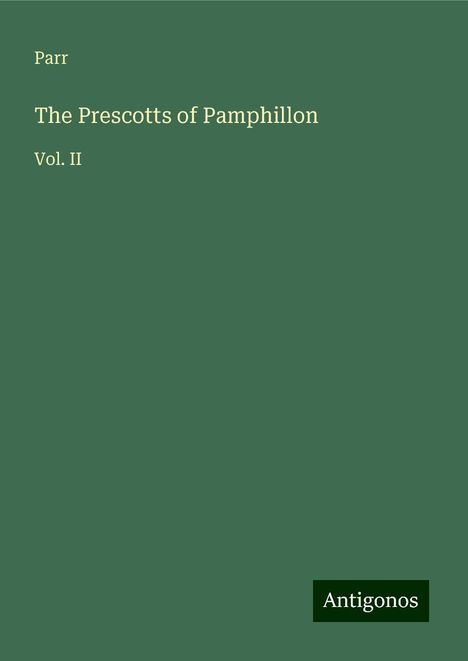 Parr: The Prescotts of Pamphillon, Buch