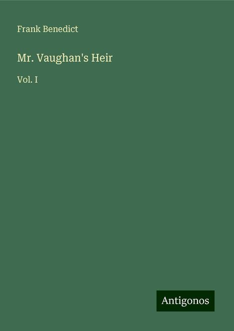 Frank Benedict: Mr. Vaughan's Heir, Buch