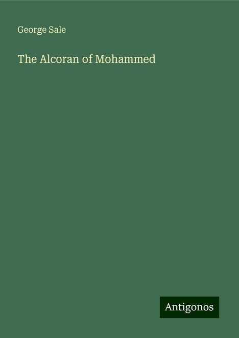 George Sale: The Alcoran of Mohammed, Buch