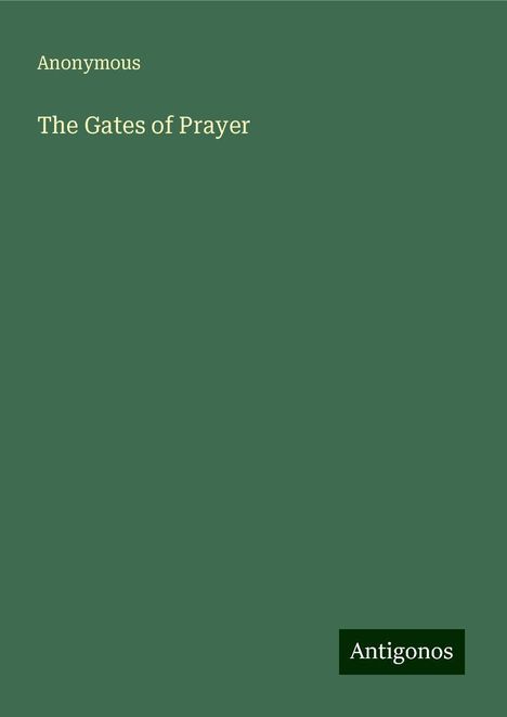 Anonymous: The Gates of Prayer, Buch