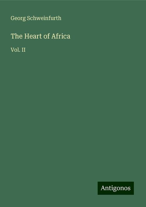 Georg Schweinfurth: The Heart of Africa, Buch