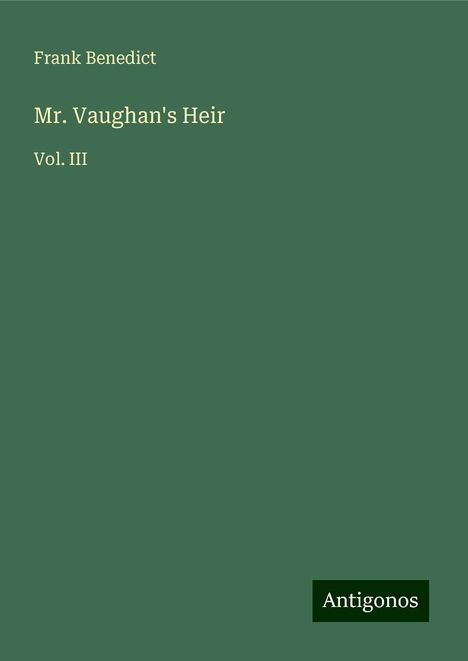 Frank Benedict: Mr. Vaughan's Heir, Buch