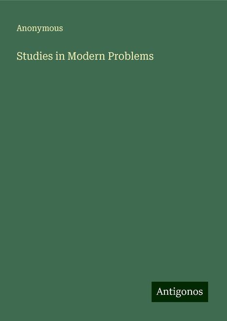 Anonymous: Studies in Modern Problems, Buch