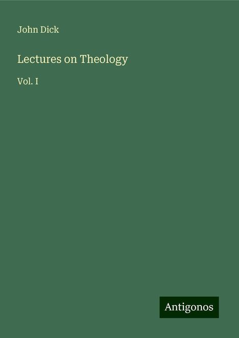 John Dick: Lectures on Theology, Buch