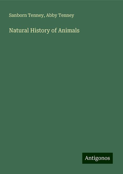 Sanborn Tenney: Natural History of Animals, Buch