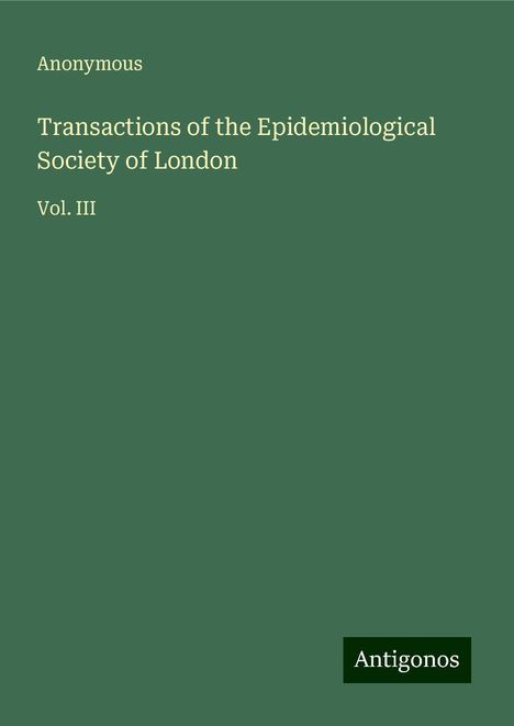 Anonymous: Transactions of the Epidemiological Society of London, Buch