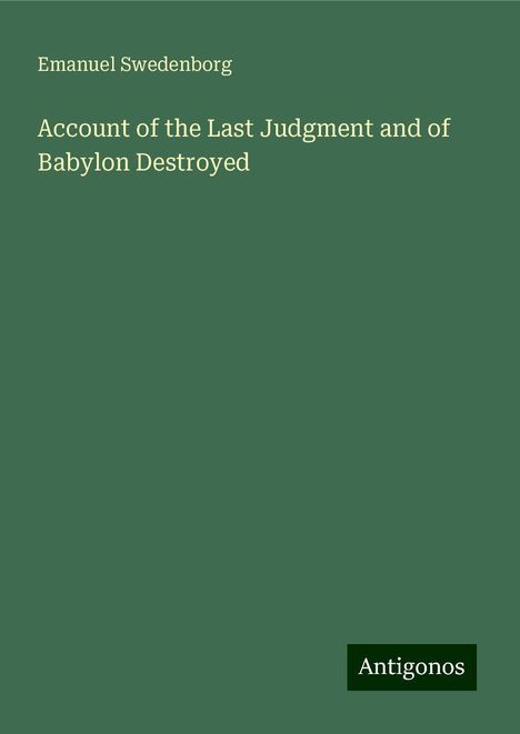 Emanuel Swedenborg: Account of the Last Judgment and of Babylon Destroyed, Buch