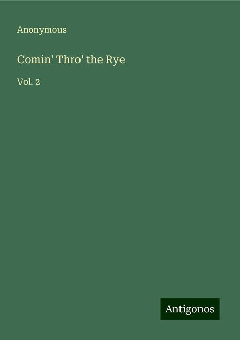 Anonymous: Comin' Thro' the Rye, Buch