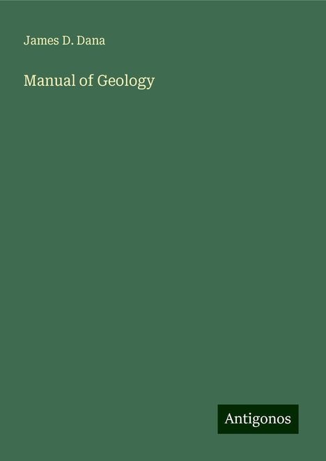 James D. Dana: Manual of Geology, Buch