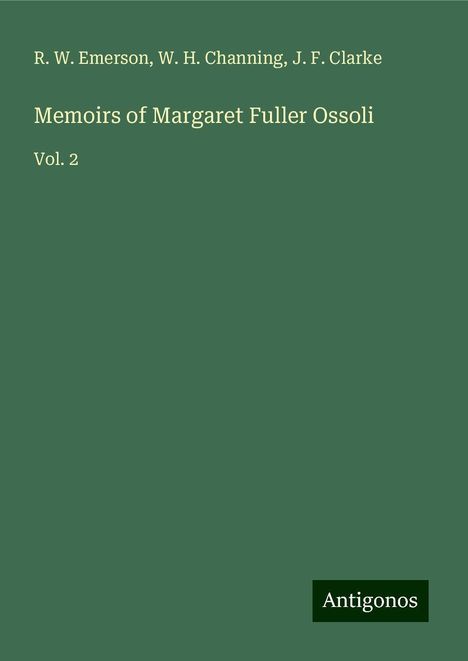 R. W. Emerson: Memoirs of Margaret Fuller Ossoli, Buch