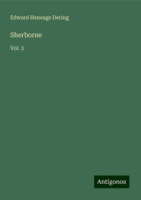 Edward Heneage Dering: Sherborne, Buch