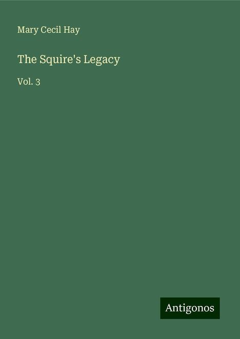 Mary Cecil Hay: The Squire's Legacy, Buch