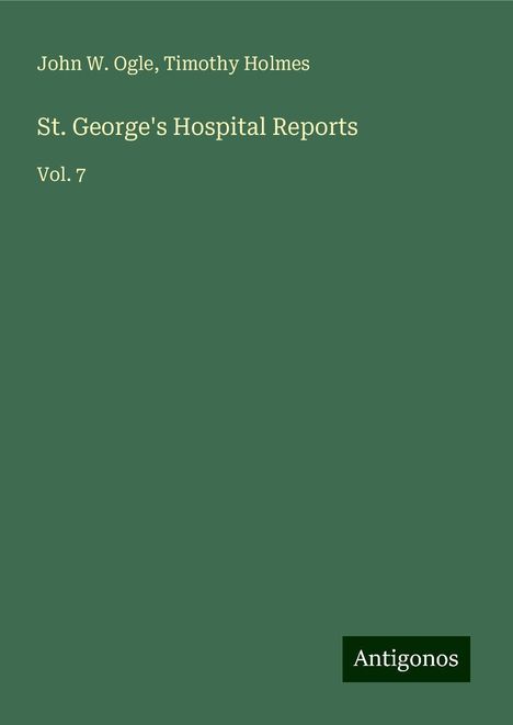 John W. Ogle: St. George's Hospital Reports, Buch