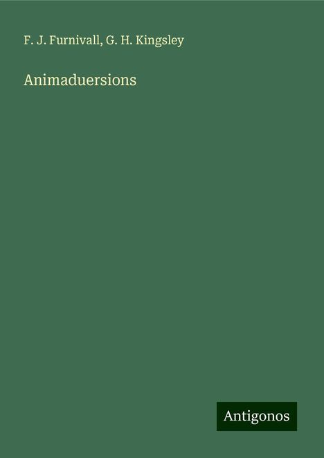 F. J. Furnivall: Animaduersions, Buch