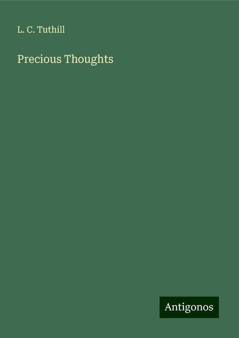 L. C. Tuthill: Precious Thoughts, Buch