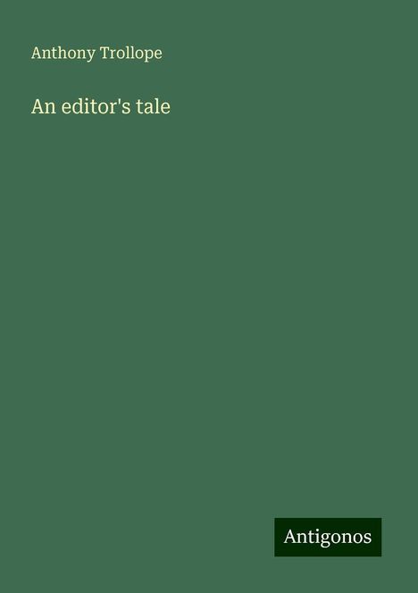 Anthony Trollope: An editor's tale, Buch