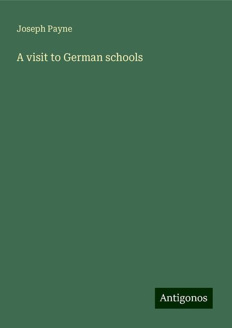 Joseph Payne: A visit to German schools, Buch