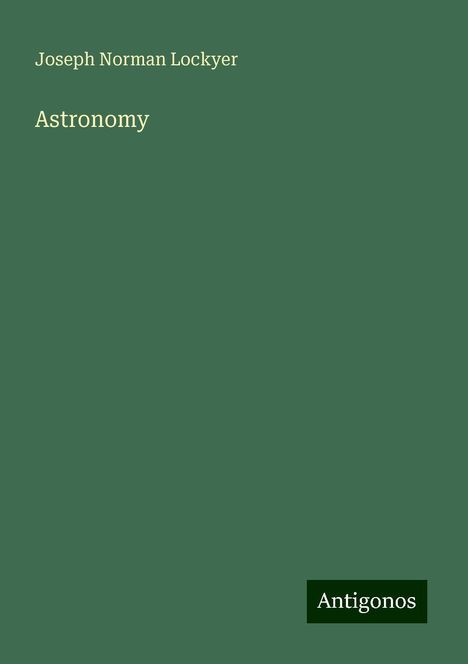 Joseph Norman Lockyer: Astronomy, Buch