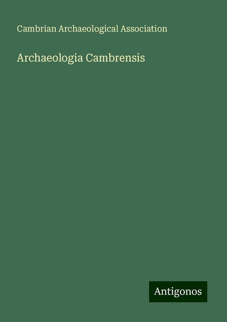 Cambrian Archaeological Association: Archaeologia Cambrensis, Buch