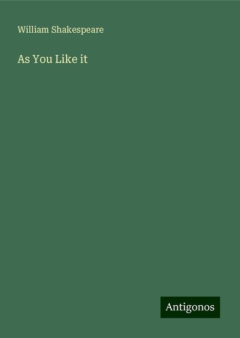 William Shakespeare: As You Like it, Buch