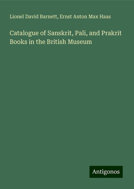 Lionel David Barnett: Catalogue of Sanskrit, Pali, and Prakrit Books in the British Museum, Buch