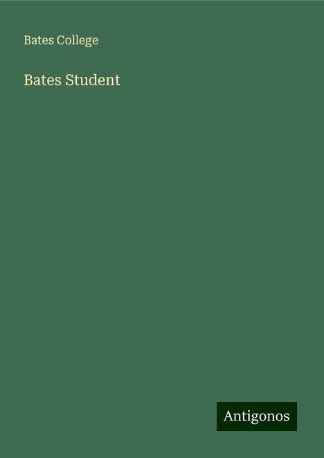 Bates College: Bates Student, Buch