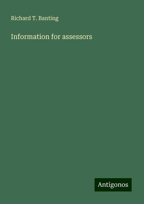 Richard T. Banting: Information for assessors, Buch