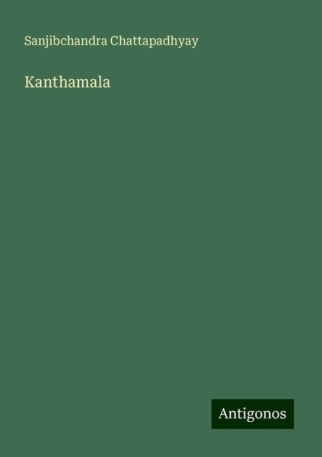 Sanjibchandra Chattapadhyay: Kanthamala, Buch