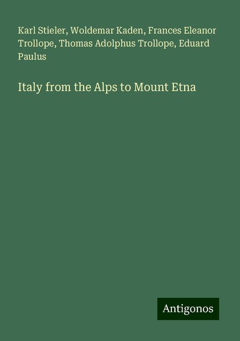 Karl Stieler: Italy from the Alps to Mount Etna, Buch