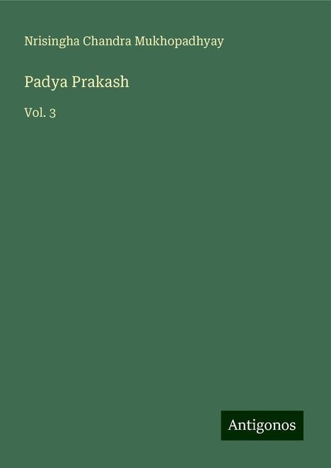 Nrisingha Chandra Mukhopadhyay: Padya Prakash, Buch